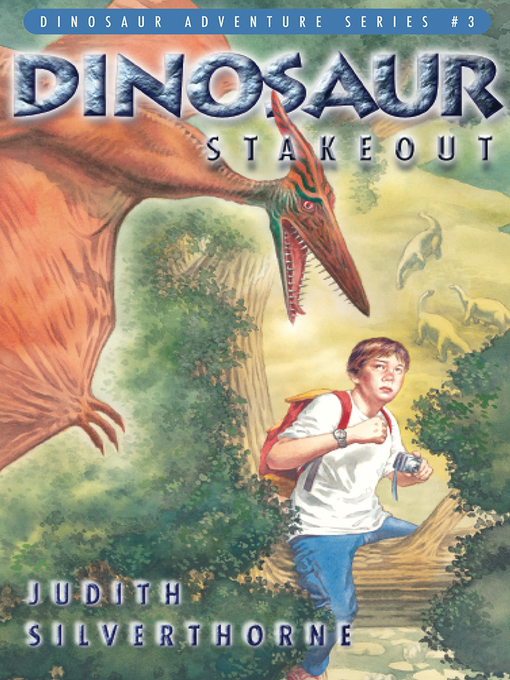 Title details for Dinosaur Stakeout by Judith Silverthorne - Available